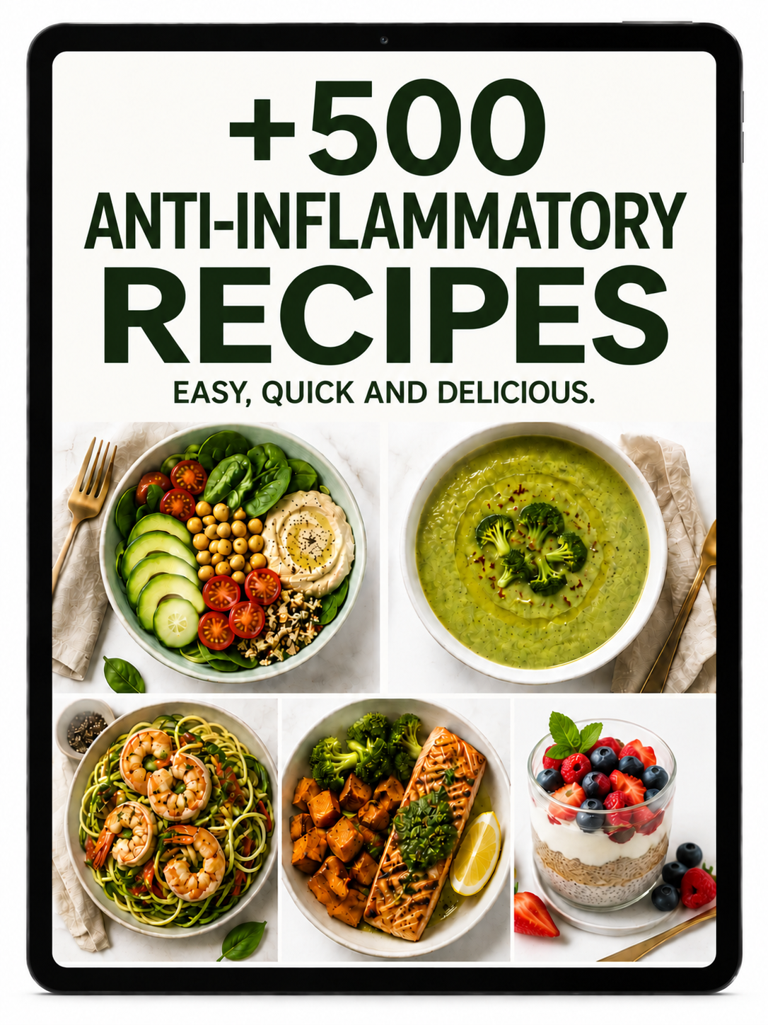 +500 Fast, Easy & Delicious Anti-Inflammatory Recipes